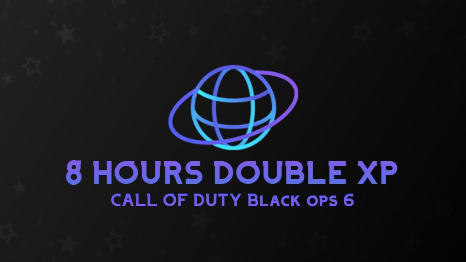 8 Hours Double XP Boost DLC - Call of Duty: Black Ops 6 Banner